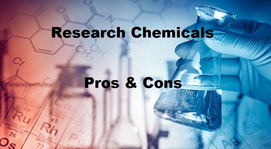 The Pros and Cons of Research Chemicals